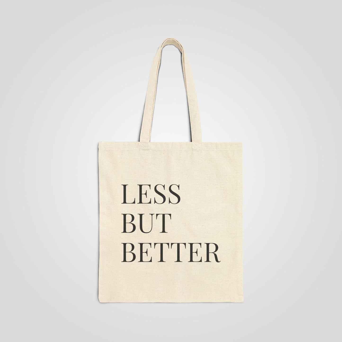 Essential Tote – Quote Edition "Less But Better" | Minimalist Cotton Canvas Bag